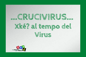 CRUCIVIRUS - XKÈ AL TEMPO DEL VIRUS